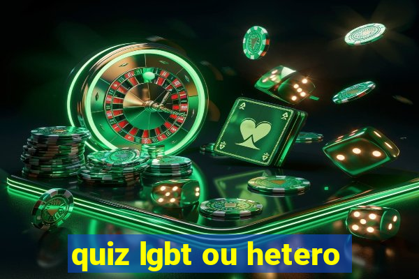 quiz lgbt ou hetero